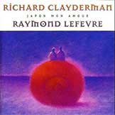 Richard Clayderman et Raymond Lefevre Japan mon amour